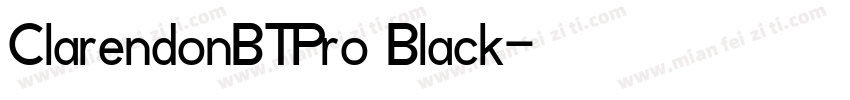 ClarendonBTPro Black字体转换